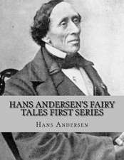 Hans Andersen's Fairy Tales First Series