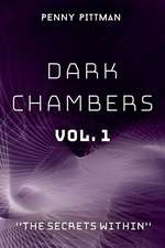 Dark Chambers Vol. 1