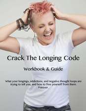 Crack the Longing Code Workbook & Guide