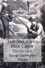 The Swan and Her Crew