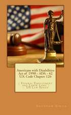 Americans with Disabilities Act of 1990 - ADA - 42 U.S. Code Chapter 126