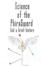 Science of the Phirasword