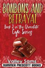 Bonbons and Betrayal