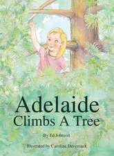 Adelaide Climbs a Tree