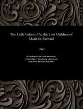 The Little Italians; Or, the Lost Children of Mont St. Bernard