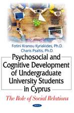 Psychosocial & Cognitive Development of Undergraduate University Students in Cyprus: The Role of Social Relations