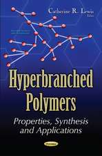 Hyperbranched Polymers: Properties, Synthesis & Applications