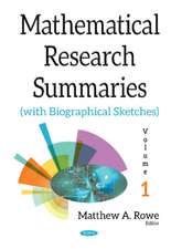 Mathematical Research Summaries (with Biographical Sketches): Volume 1