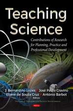 Teaching Science: Contributions of Research for Planning, Practice & Professional Development