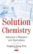 Solution Chemistry: Advances in Research and Applications