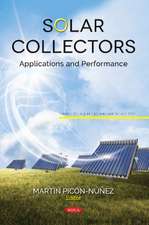 Solar Collectors: Applications and Performance