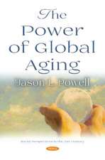 Powell, J: The Power of Global Aging