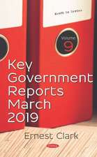 Key Government Reports for March 2019. Volume 9