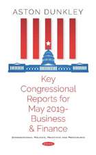 Key Congressional Reports for May 2019 a Business and Finance