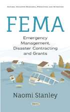 FEMA: Emergency Management, Disaster Contracting and Grants