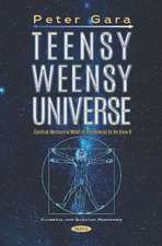 Teensy Weensy Universe: Quantum Mechanical Model of the Universe as We Know It