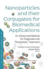 Nanoparticles and their Conjugates for Biomedical Applicatio