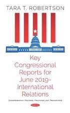 Key Congressional Reports for June 2019 -- International Rel