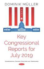 Key Congressional Reports for July 2019: Part IV