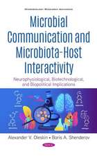 Microbial Communication and Microbiota-Host Interactivity: Neurophysiological, Biotechnological, and Biopolitical Implications