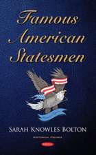 Famous American Statesmen