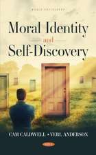 Anderson, V: Moral Identity and Self-Discovery