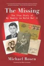 The Missing: The True Story of My Family in World War II