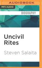 Uncivil Rites