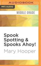 Spook Spotting & Spooks Ahoy!