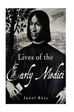 Lives of the Early Medici