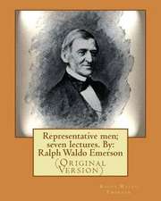 Representative Men; Seven Lectures. by