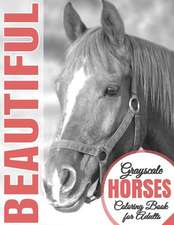 Beautiful Grayscale Horses Coloring Book for Adults