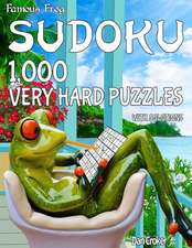 Famous Frog Sudoku 1,000 Very Hard Puzzles with Solutions