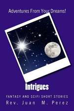 Intrigues
