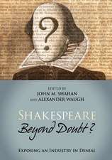 Shakespeare Beyond Doubt?