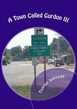 A Town Called Gurdon III