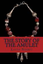 The Story of the Amulet