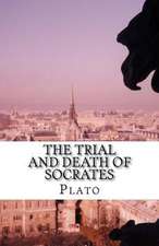 The Trial and Death of Socrates