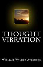 Thought Vibration