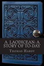 A Laodicean a Story of to Day