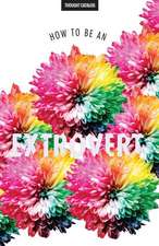 How to Be an Extrovert