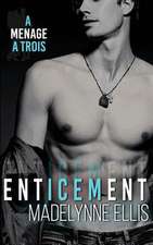 Enticement