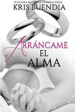 Arrancame El Alma