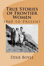 True Stories of Frontier Women