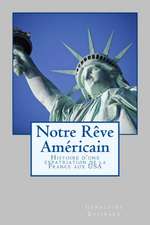 Notre Reve Americain