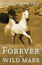 Forever the Wild Mare