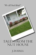 Tales from the Nut House