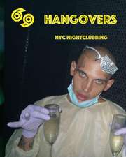 69 Hangovers