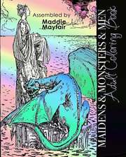 Maidens and Monsters and Men Adult Coloring Book