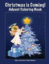 Christmas Is Coming! Advent Coloring Book